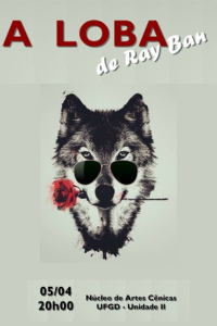 Cartaz A LOBA DE RAY BAN